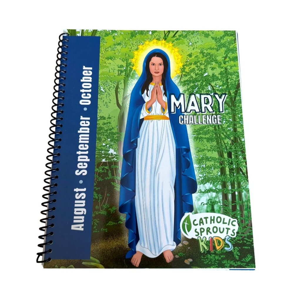 Catholic Sprouts Kids Mary Challenge August September October Workbook